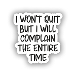 Snarky Funny Sarcastic Sticker (Peel N' Stick)